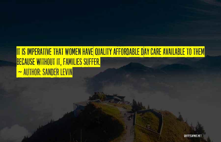 Affordable Care Quotes By Sander Levin