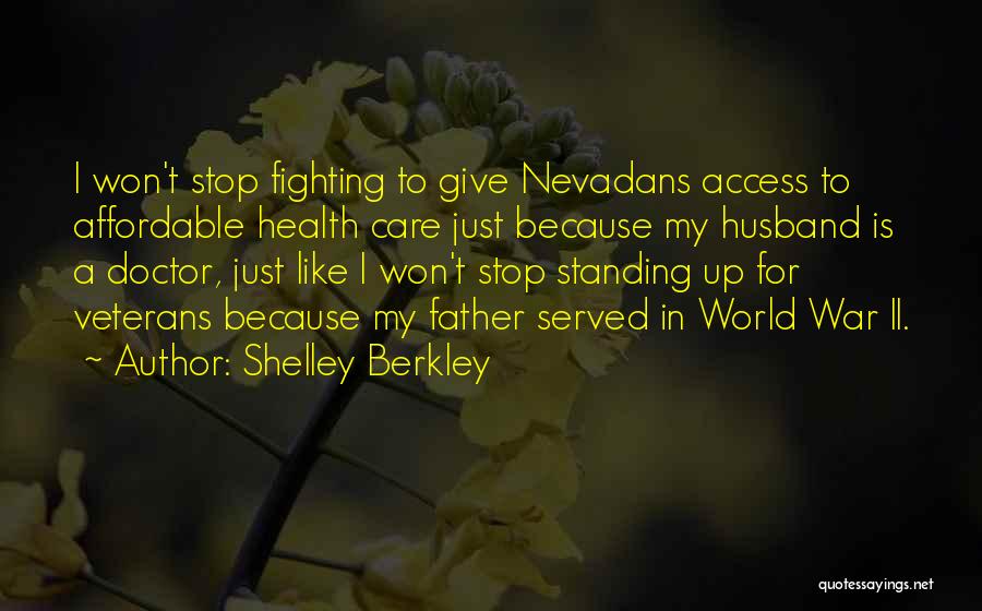 Affordable Care Quotes By Shelley Berkley