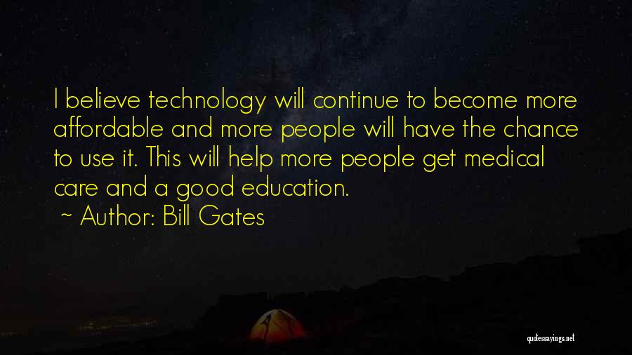 Affordable Education Quotes By Bill Gates