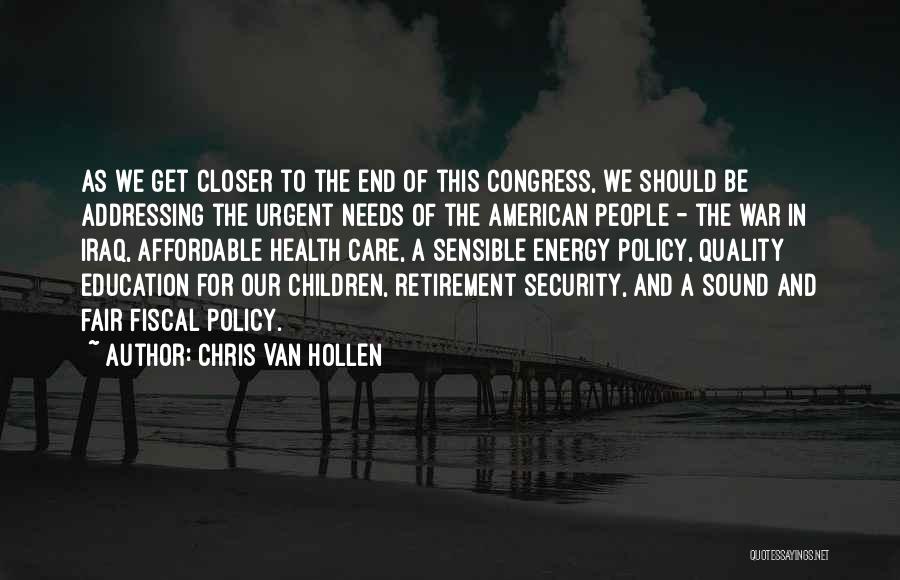 Affordable Education Quotes By Chris Van Hollen