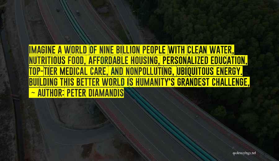 Affordable Food Quotes By Peter Diamandis