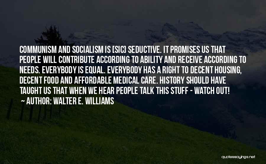 Affordable Food Quotes By Walter E. Williams