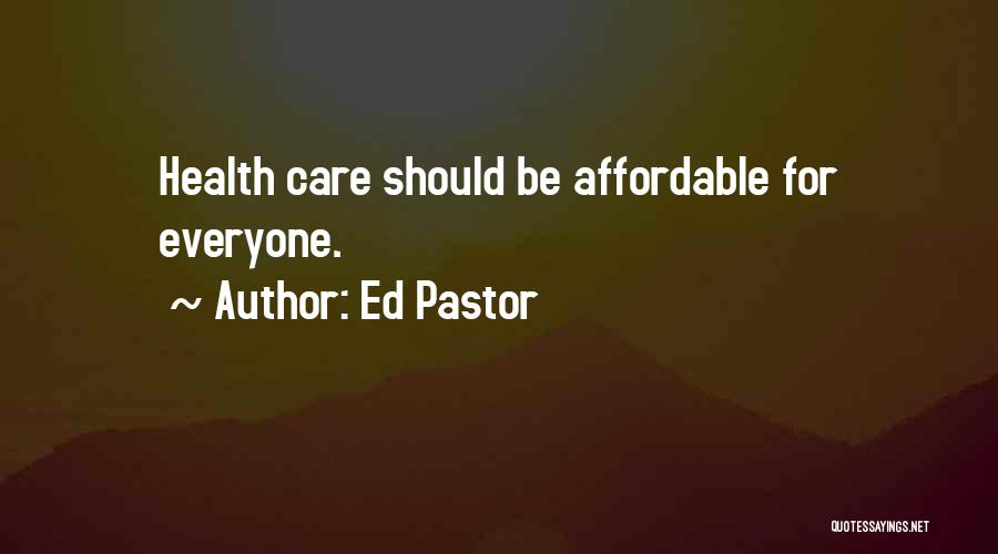 Affordable Health Quotes By Ed Pastor