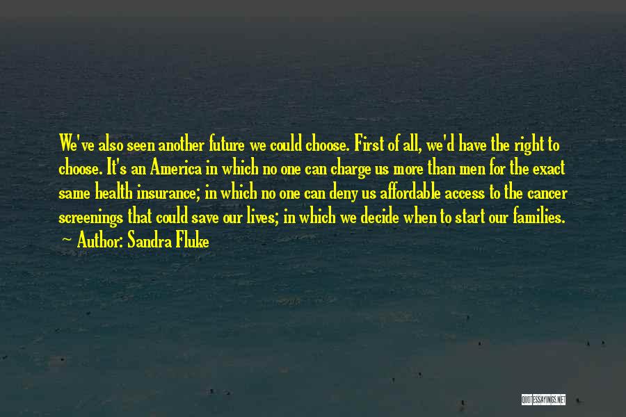 Affordable Health Quotes By Sandra Fluke