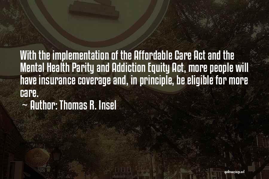 Affordable Health Quotes By Thomas R. Insel