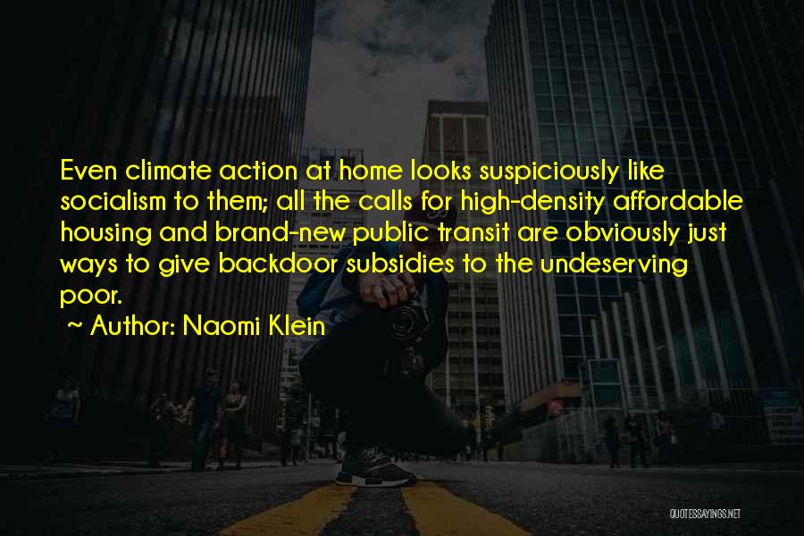 Affordable Housing Quotes By Naomi Klein