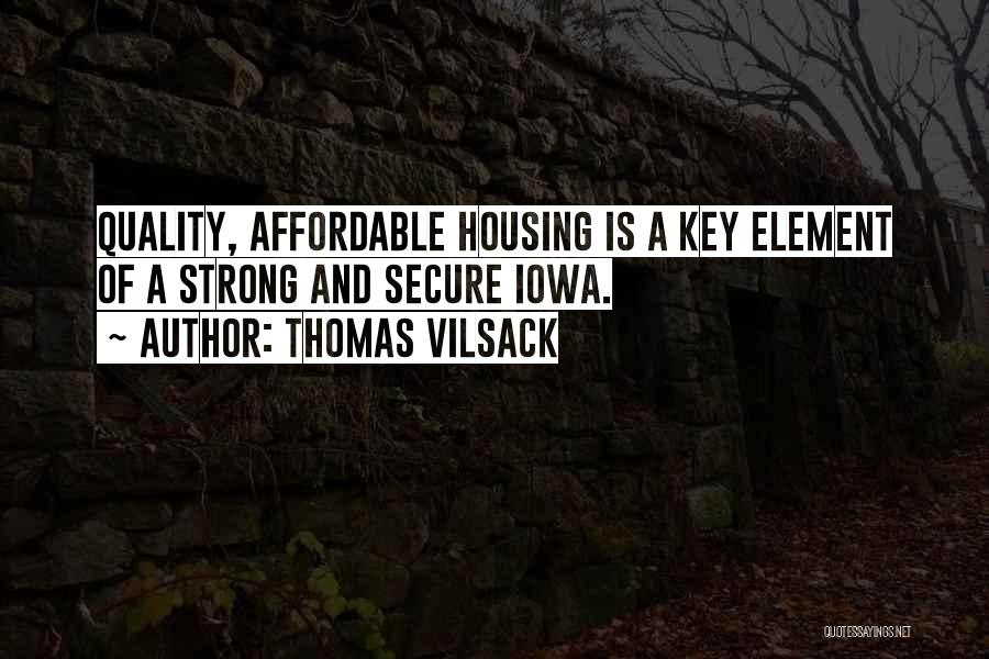 Affordable Housing Quotes By Thomas Vilsack