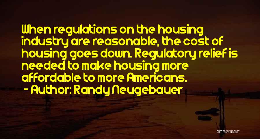 Affordable Quotes By Randy Neugebauer