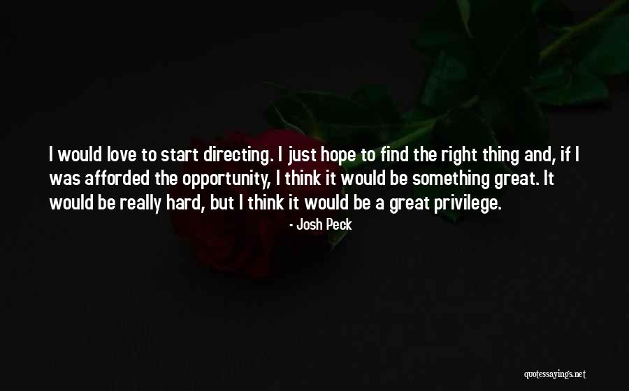 Afforded The Opportunity Quotes By Josh Peck Afforded The Opportunity Quotes By Josh Peck