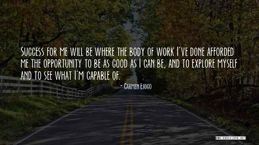 Afforded To Me Quotes By Carmen Ejogo Afforded To Me Quotes By Carmen Ejogo
