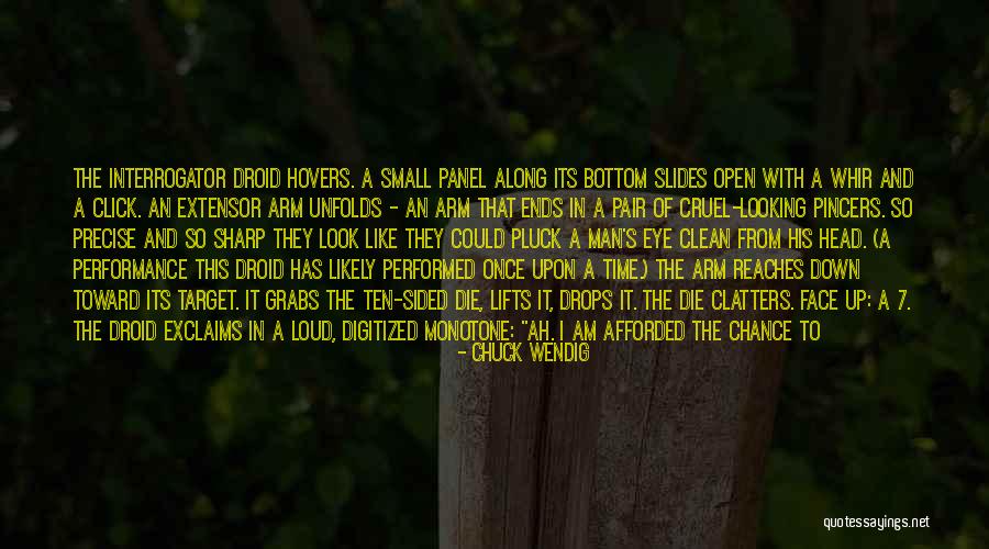 Afforded To Me Quotes By Chuck Wendig Afforded To Me Quotes By Chuck Wendig
