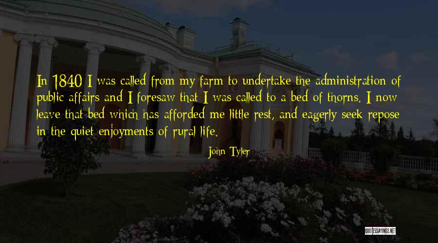 Afforded To Me Quotes By John Tyler Afforded To Me Quotes By John Tyler