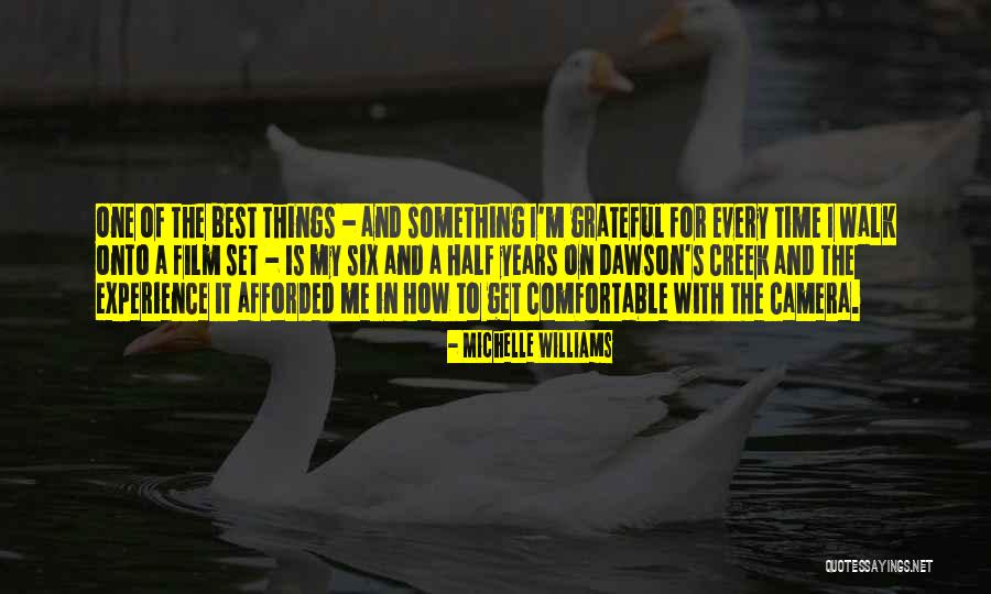 Afforded To Me Quotes By Michelle Williams Afforded To Me Quotes By Michelle Williams