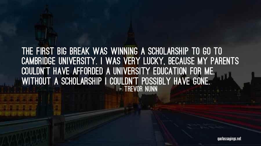 Afforded To Me Quotes By Trevor Nunn Afforded To Me Quotes By Trevor Nunn