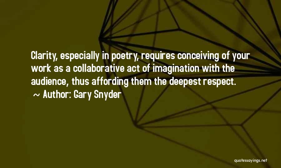 Affording Things Quotes By Gary Snyder