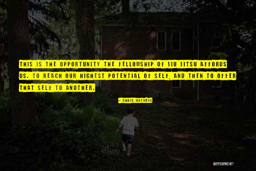 Affords Me The Opportunity Quotes By Chris Matakas Affords Me The Opportunity Quotes By Chris Matakas