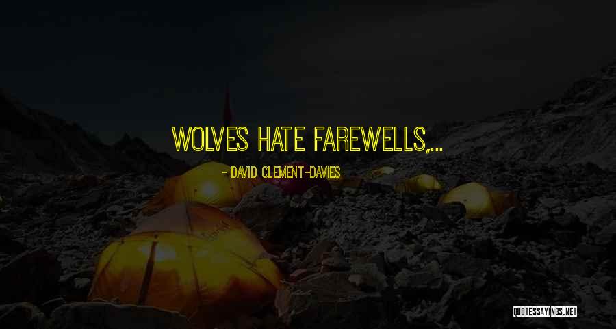 Affray Challenger Quotes By David Clement-Davies Affray Challenger Quotes By David Clement-Davies