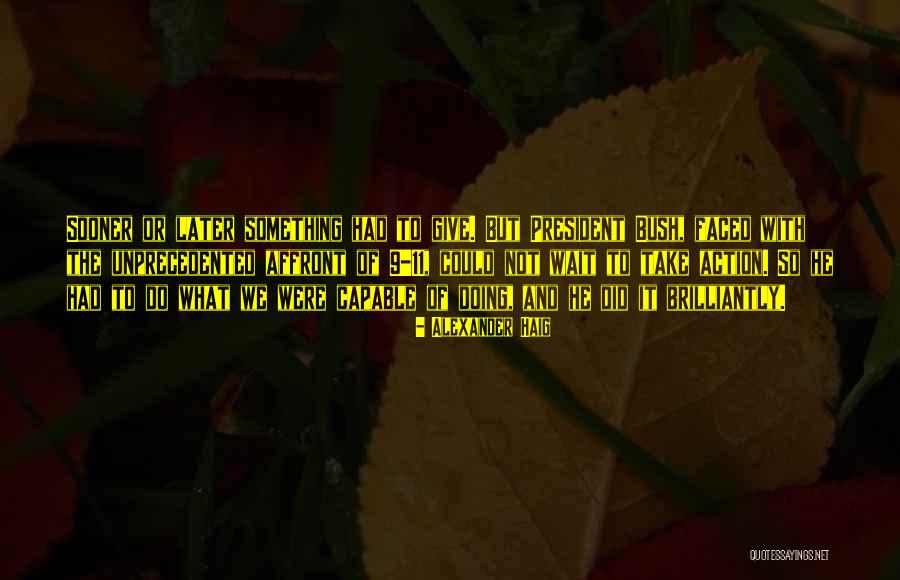 Affront Quotes By Alexander Haig Affront Quotes By Alexander Haig