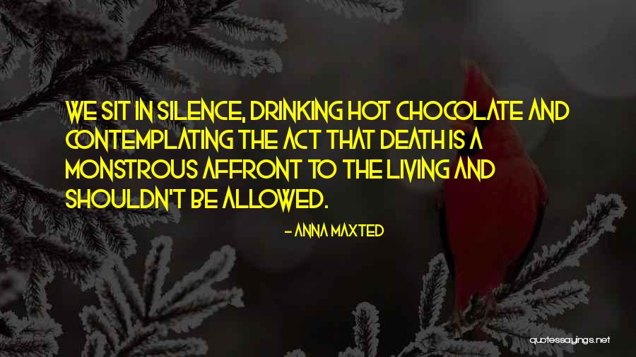 Affront Quotes By Anna Maxted Affront Quotes By Anna Maxted