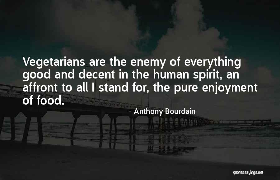 Affront Quotes By Anthony Bourdain Affront Quotes By Anthony Bourdain