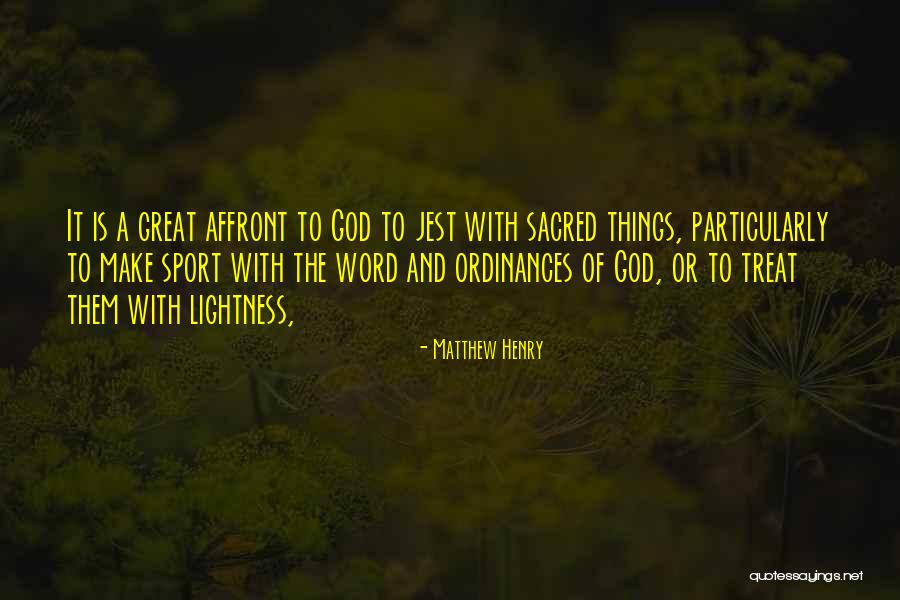 Affront Quotes By Matthew Henry Affront Quotes By Matthew Henry