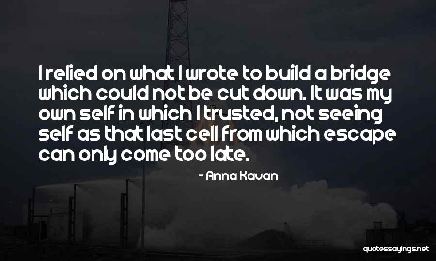 Afgelopen Jaar Quotes By Anna Kavan Afgelopen Jaar Quotes By Anna Kavan