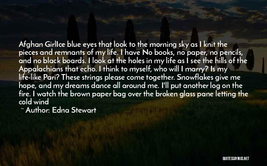 Afghan Girl Quotes By Edna Stewart