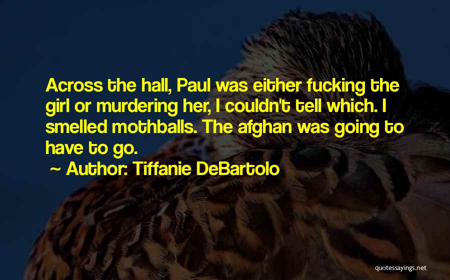 Afghan Girl Quotes By Tiffanie DeBartolo