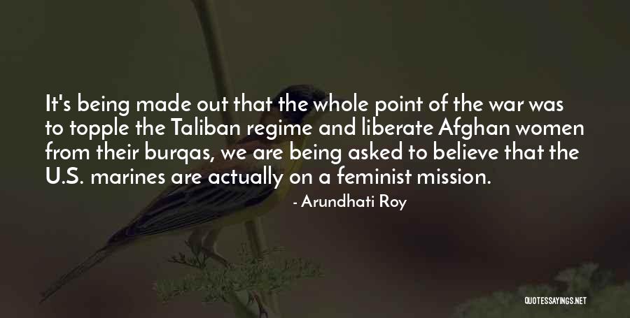 Afghan War Quotes By Arundhati Roy