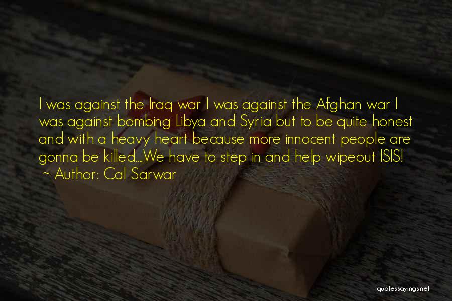 Afghan War Quotes By Cal Sarwar