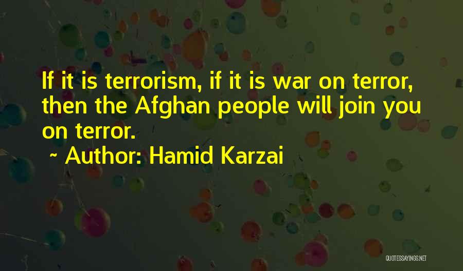 Afghan War Quotes By Hamid Karzai