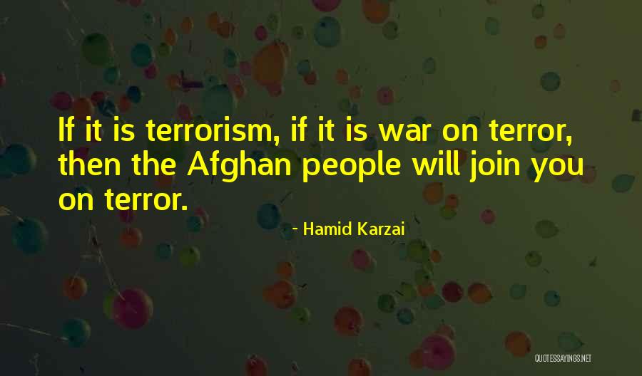 Afghan War Quotes By Hamid Karzai