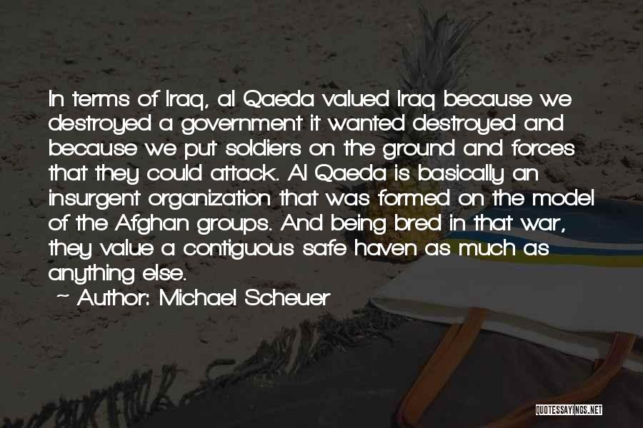 Afghan War Quotes By Michael Scheuer