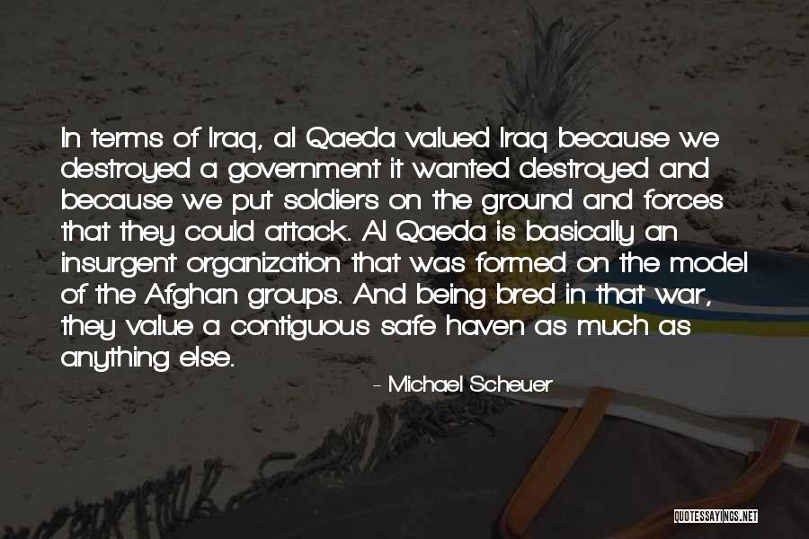 Afghan War Quotes By Michael Scheuer