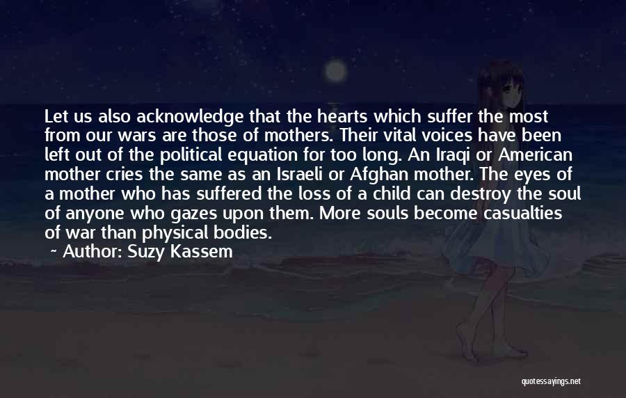 Afghan War Quotes By Suzy Kassem