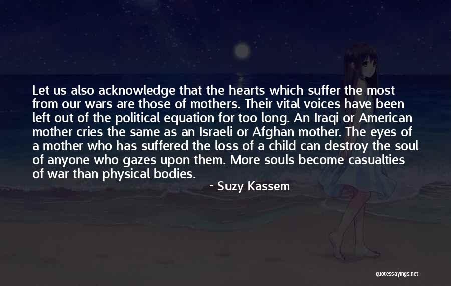 Afghan War Quotes By Suzy Kassem