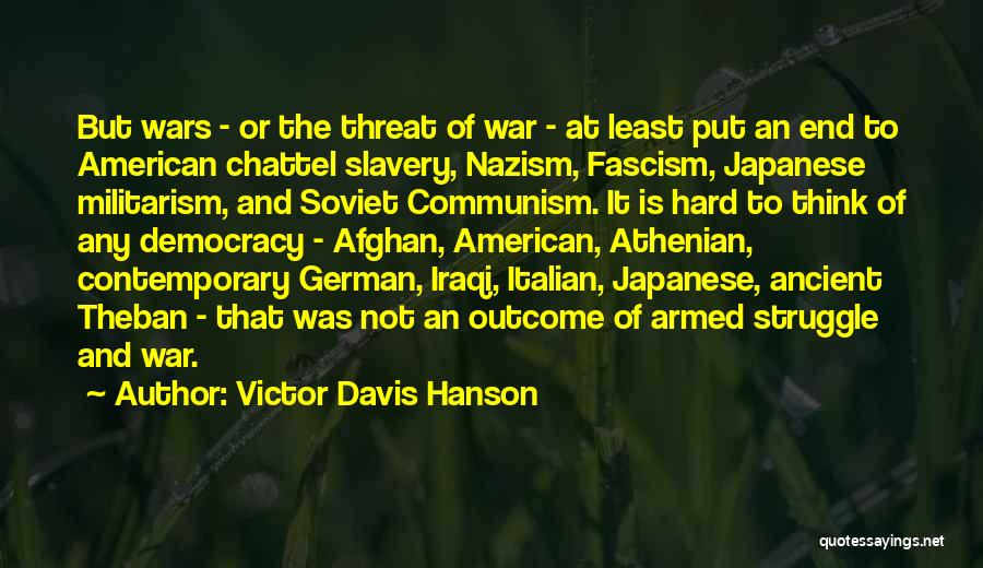Afghan War Quotes By Victor Davis Hanson