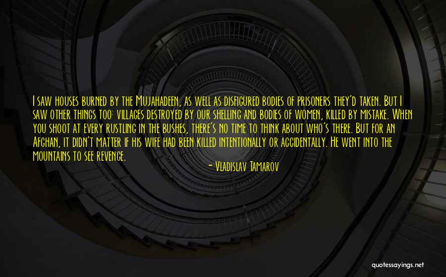 Afghan War Quotes By Vladislav Tamarov Afghan War Quotes By Vladislav Tamarov