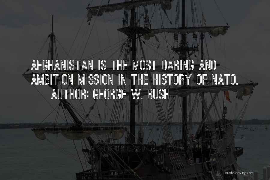 Afghanistan History Quotes By George W. Bush
