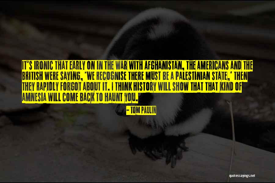 Afghanistan History Quotes By Tom Paulin Afghanistan History Quotes By Tom Paulin