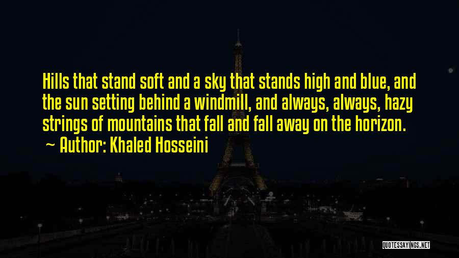 Afghanistan Mountains Quotes By Khaled Hosseini