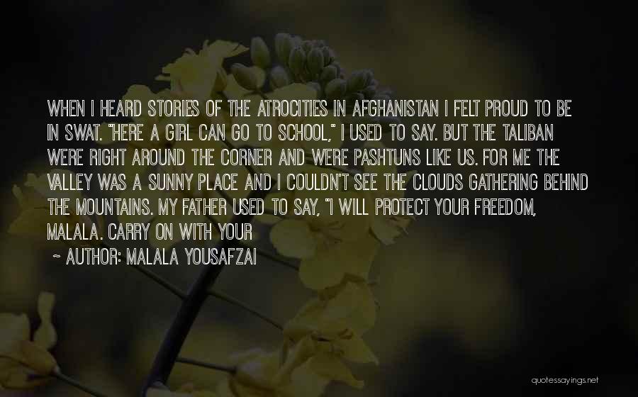 Afghanistan Mountains Quotes By Malala Yousafzai