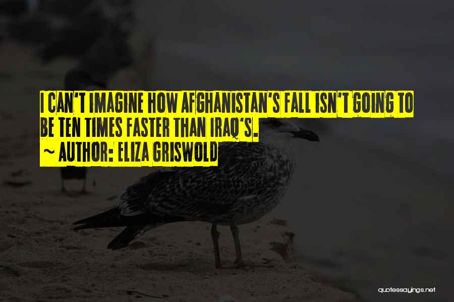 Afghanistan Quotes By Eliza Griswold