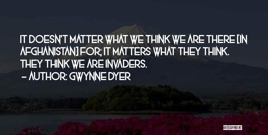 Afghanistan Quotes By Gwynne Dyer