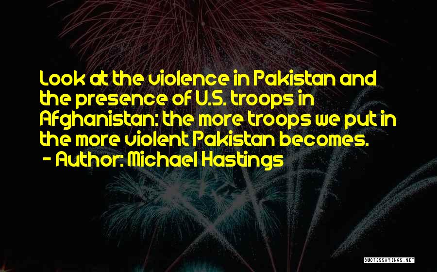 Afghanistan Quotes By Michael Hastings