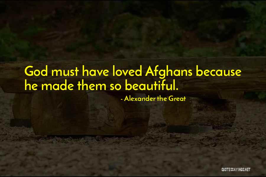 Afghans For Afghans Quotes By Alexander The Great Afghans For Afghans Quotes By Alexander The Great