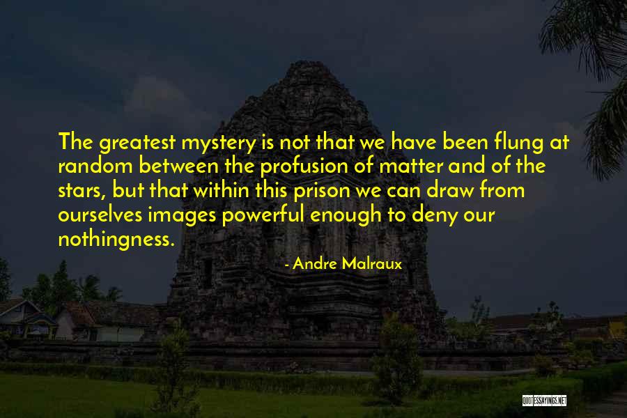 Afgunst Betekenis Quotes By Andre Malraux Afgunst Betekenis Quotes By Andre Malraux