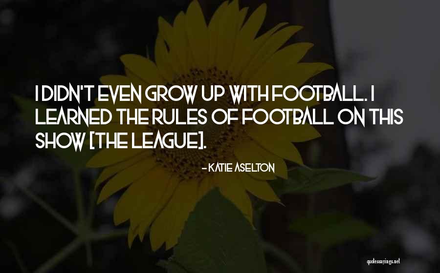 Afi Quotes By Katie Aselton Afi Quotes By Katie Aselton