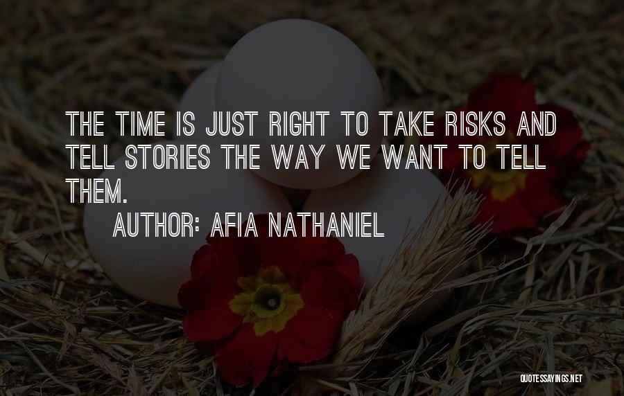 Afia Nathaniel Quotes 481833