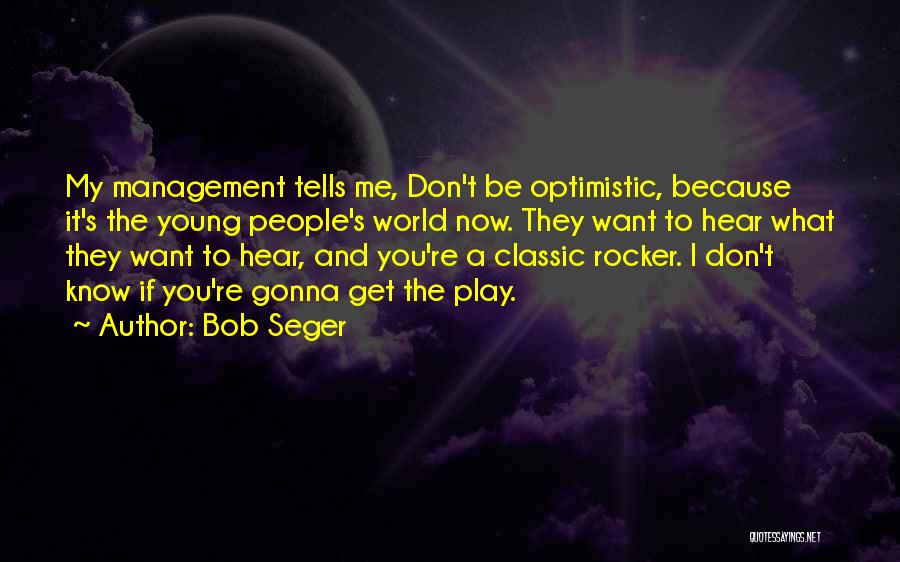 Aficionados A La Quotes By Bob Seger